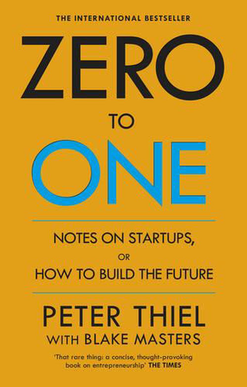 From Zero to One: Unleashing Innovation and Building the Future
